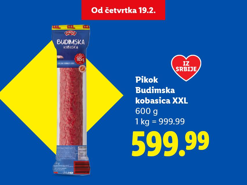 Budimska kobasica XXL od 600g, dostupna od četvrtka 19.2. po ceni od 599.99 dinara.