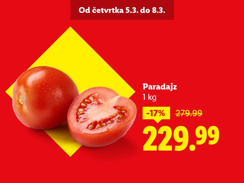 Paradajz na akciji, -17% popusta, cena 229.99, važi od 5.3. do 8.3.