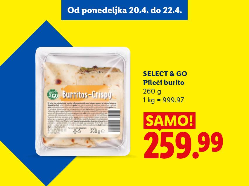 Reklama za hrskavi pileći burito od 260g, dostupan od 20.4. do 22.4. po ceni od 259.99.