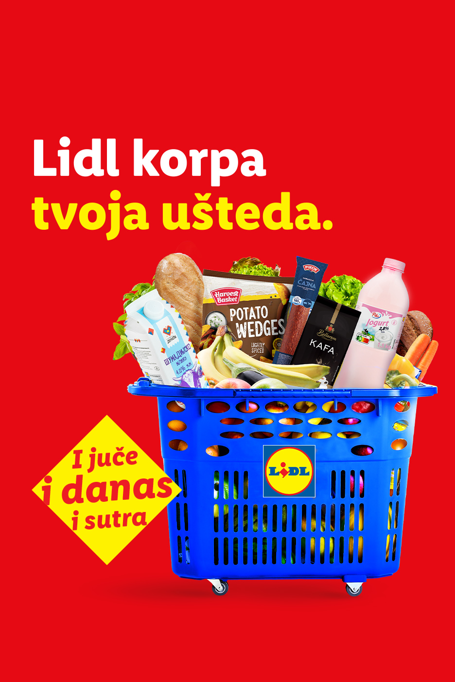 Lidl korpa puna namirnica, uključujući mleko, jogurt, kafu, krompiriće i banane, sa tekstom „Lidl korpa tvoja ušteda. I juče i danas i sutra.“
