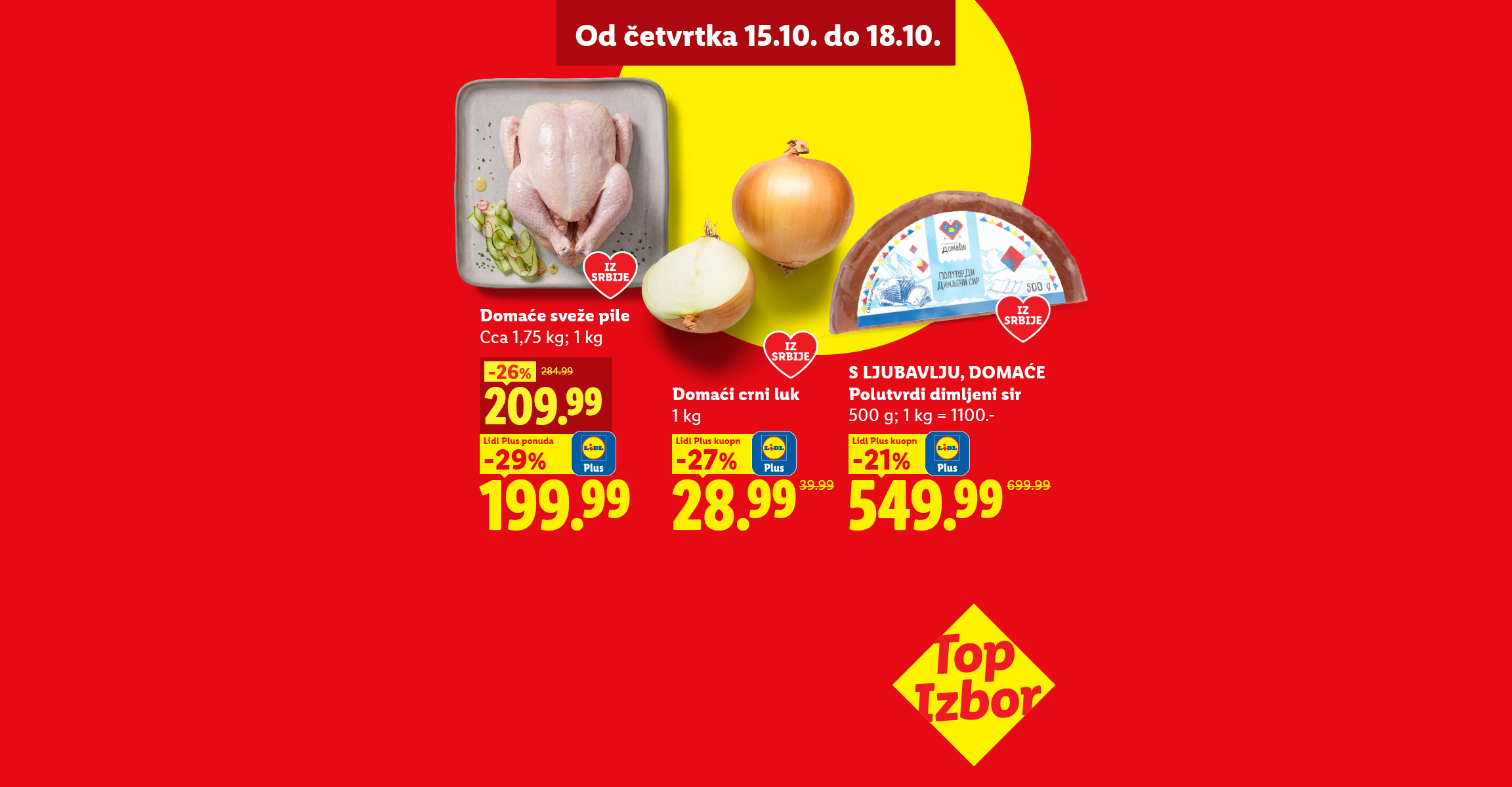 Akcijska ponuda domaćeg svežeg pileta, crnog luka i polutvrdog dimljenog sira.