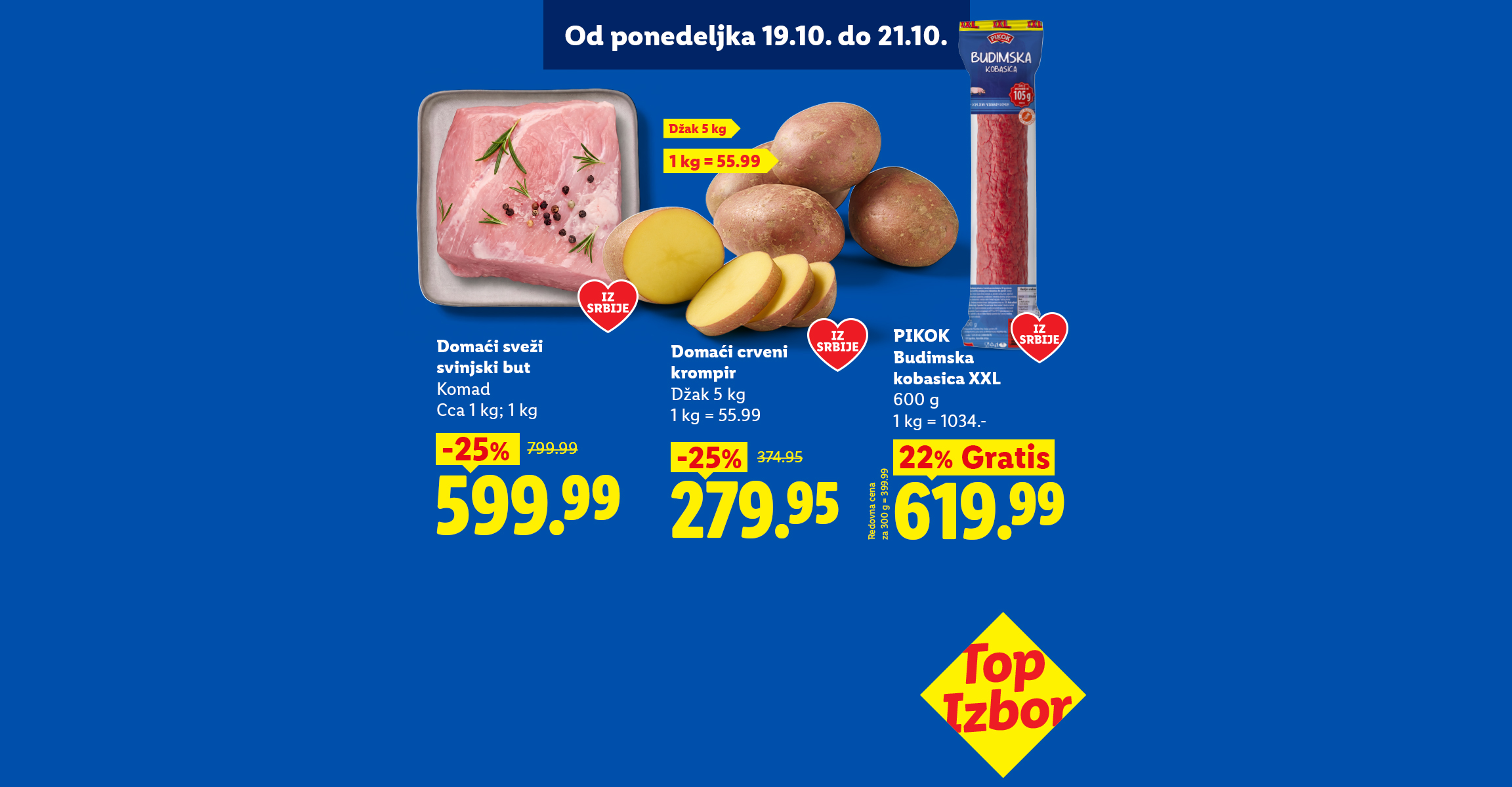 Sveže svinjsko meso, domaći crveni krompir i domaća kobasica na akciji od ponedeljka.
