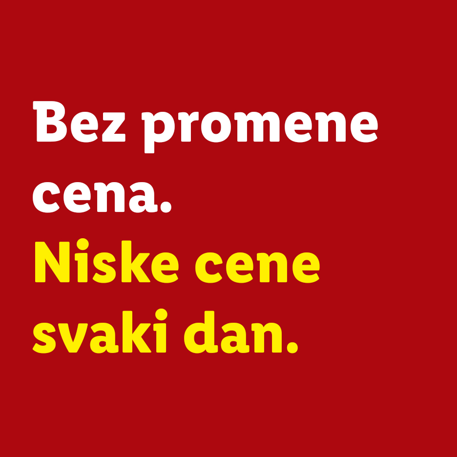 Bez promene cena. Niske cene svaki dan.