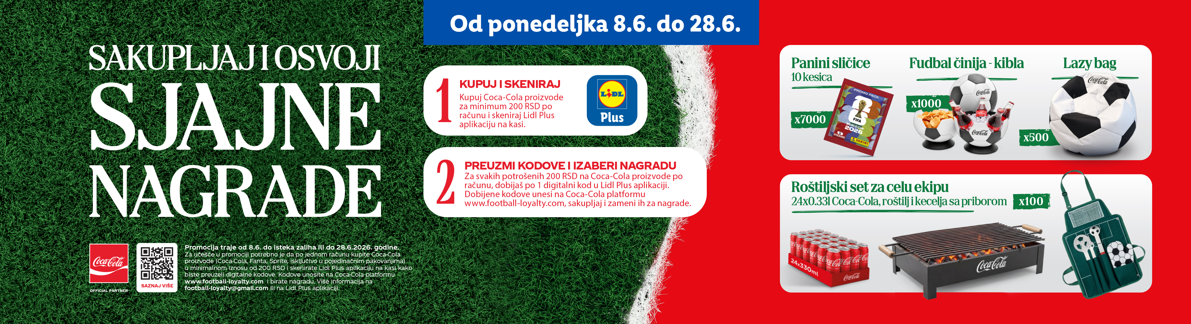 Promocija sa fudbalskom tematikom nudi nagrade poput Panini sličica, fudbalskih činija, lazy bag-ova i roštiljskih setova.